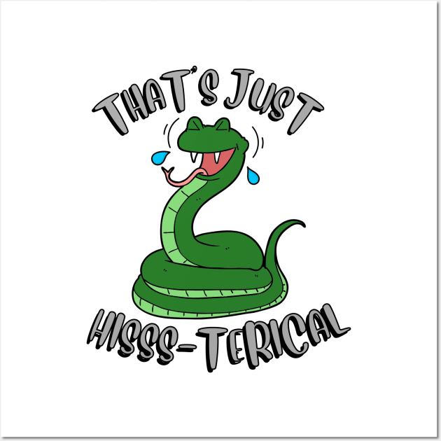 Thats just hisss-terical Wall Art by Pet Station